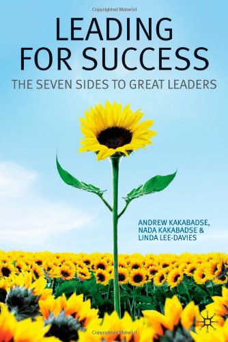 Leading For Success The Seven Sides To Great Leaders Andrew Kakabadse
