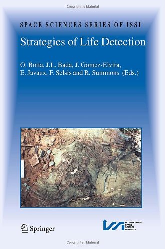 Strategies Of Life Detection Space Sciences Series Of Issi 1st Edition Oliver Botta