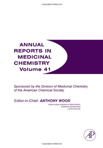 Annual Reports In Medicinal Chemistry 41 1st Edition Anthony Wood Eds