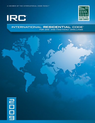 2009 International Residential Code For Oneandtwo Family Dwellings Soft Cover Version 1st Edition International Code Council