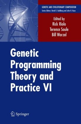 Genetic Programming Theory And Practice Vi 1st Edition Terence Soule
