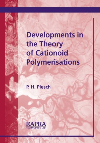 Developments In The Theory Of Cationoid Polymerisations 1st Edition Plesch