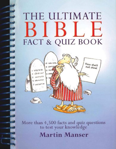 The Ultimate Bible Fact Quiz Book Martin Manser