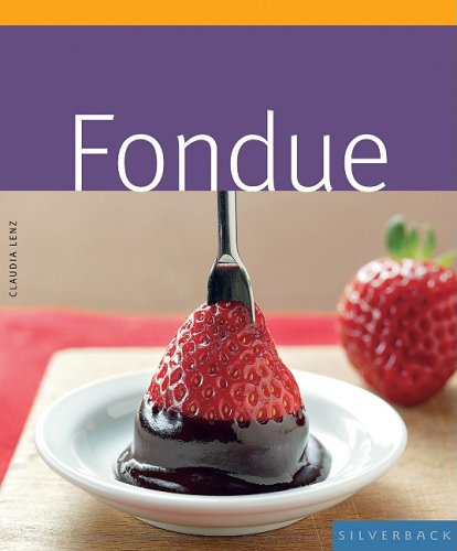 Fondue Quick Easy Claudia Lenz