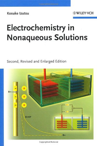 Electrochemistry In Nonaqueous Solutions 2nd Edition 2nd Revised And Enlarged Edition Kosuke Izutsu