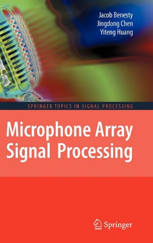 Microphone Array Signal Processing 1st Edition Jacob Benesty