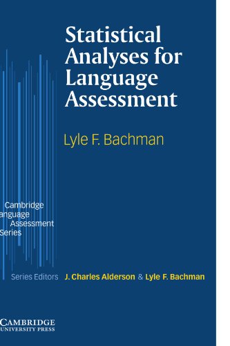 Statistical Analyses For Language Assessment Cambridge Language Assessment Lyle F Bachman