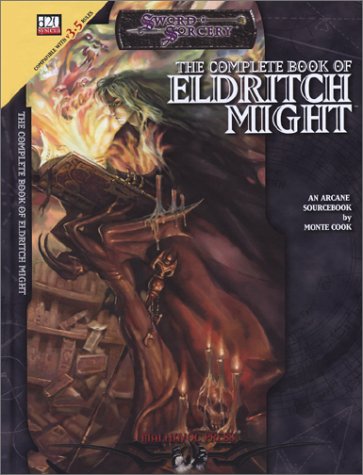 Sword Sorcery The Complete Book Of Eldritch Might D20 35 Fantasy Roleplaying Monte Cook