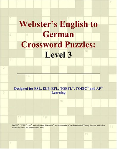 Websters English To German Crossword Puzzles Level 3 Philip M Parker