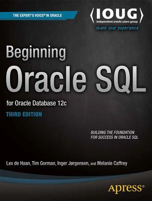 Beginning Oracle Sql For Oracle Database 12c 3rd New Edition Gorman