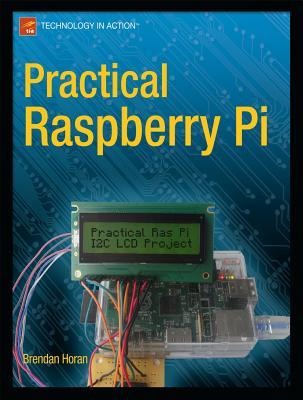 Practical Raspberry Pi Horan Brendan