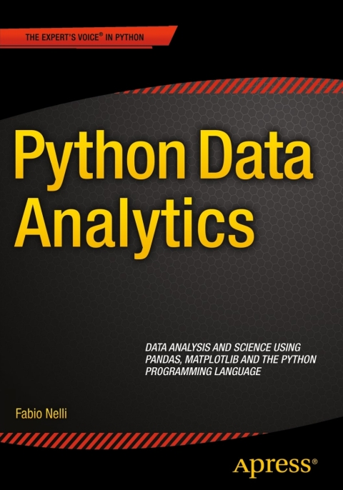 Python Data Analytics Data Analysis And Science Using Pandas Matplotlib And The Python Programming Language Nelli