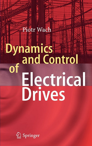 Dynamics And Control Of Electrical Drives Wach Piotr