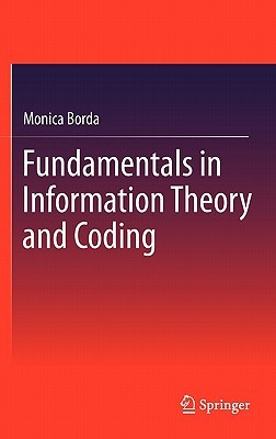 Fundamentals In Information Theory And Coding Borda Monica