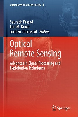 Optical Remote Sensing Advances In Signal Processing And Exploitation Techniques Prasad