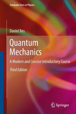 Quantum Mechanics A Modern And Concise Introductory Course 3rd Ed 2012 Springerlink Online Service Bes