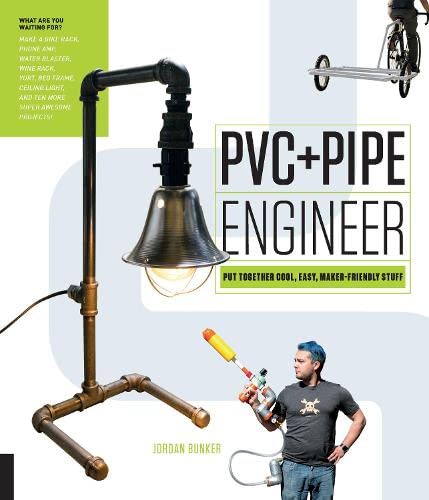 Pvc Pipe Engineer Put Together Cool Easy Makerfriendly Stuff Bunker