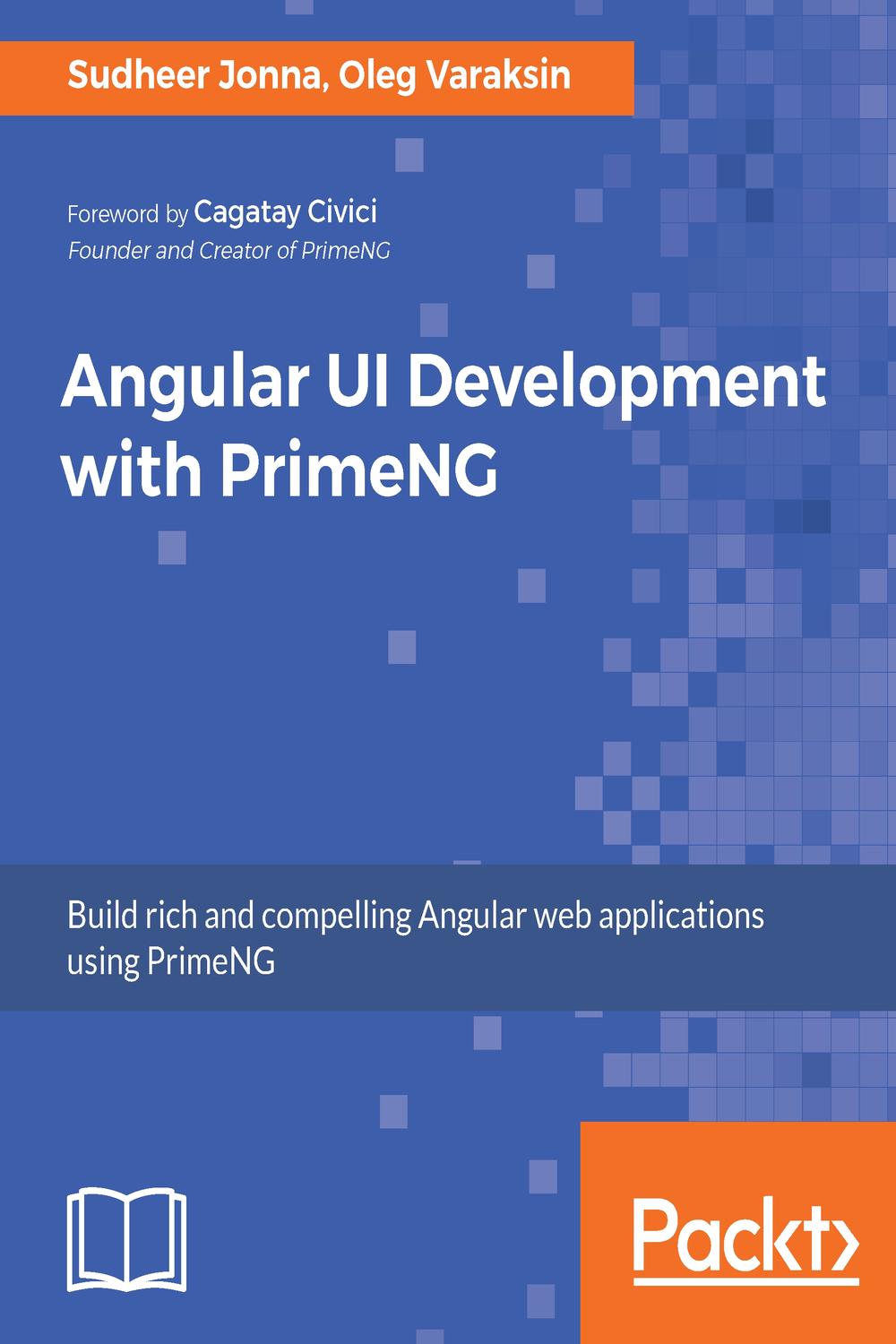 Angular Ui Development With Primeng Build Rich Ui For Angular Applications Using Primeng Jonna