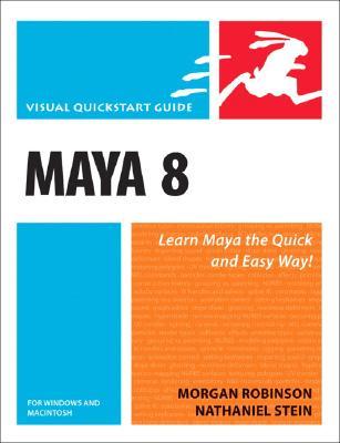 Maya 8 For Windows And Macintosh Visual Quickstart Guide Includes Index Robinson