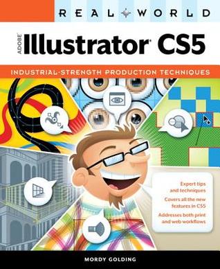 Real World Adobe Illustrator Cs5 Golding Mordy