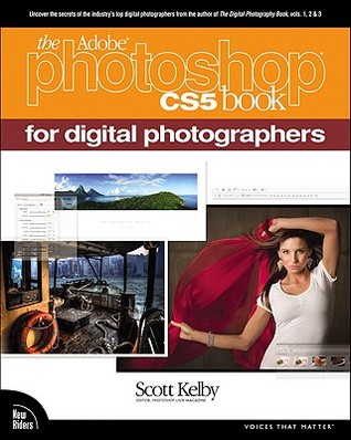 The Adobe Photoshop Cs5 Book For Digital Photographers Includes Index Kelby