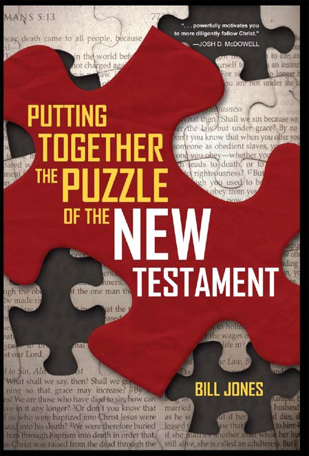 Putting Together The Puzzle Of The New Testament Bill Jones Jones