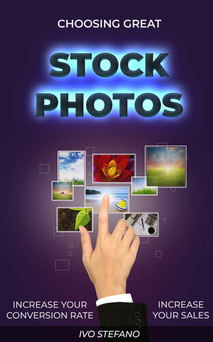 Choosing Great Stock Photos Increase Your Conversion Rate Increase Your Sales Stefano