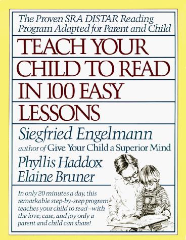 Teach Your Child To Read In 100 Easy Lessons 1st Edition Siegfried Engelmann