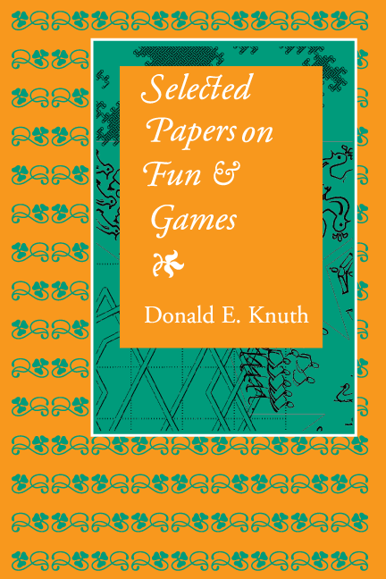 Selected Papers On Fun Games Donald E Knuth