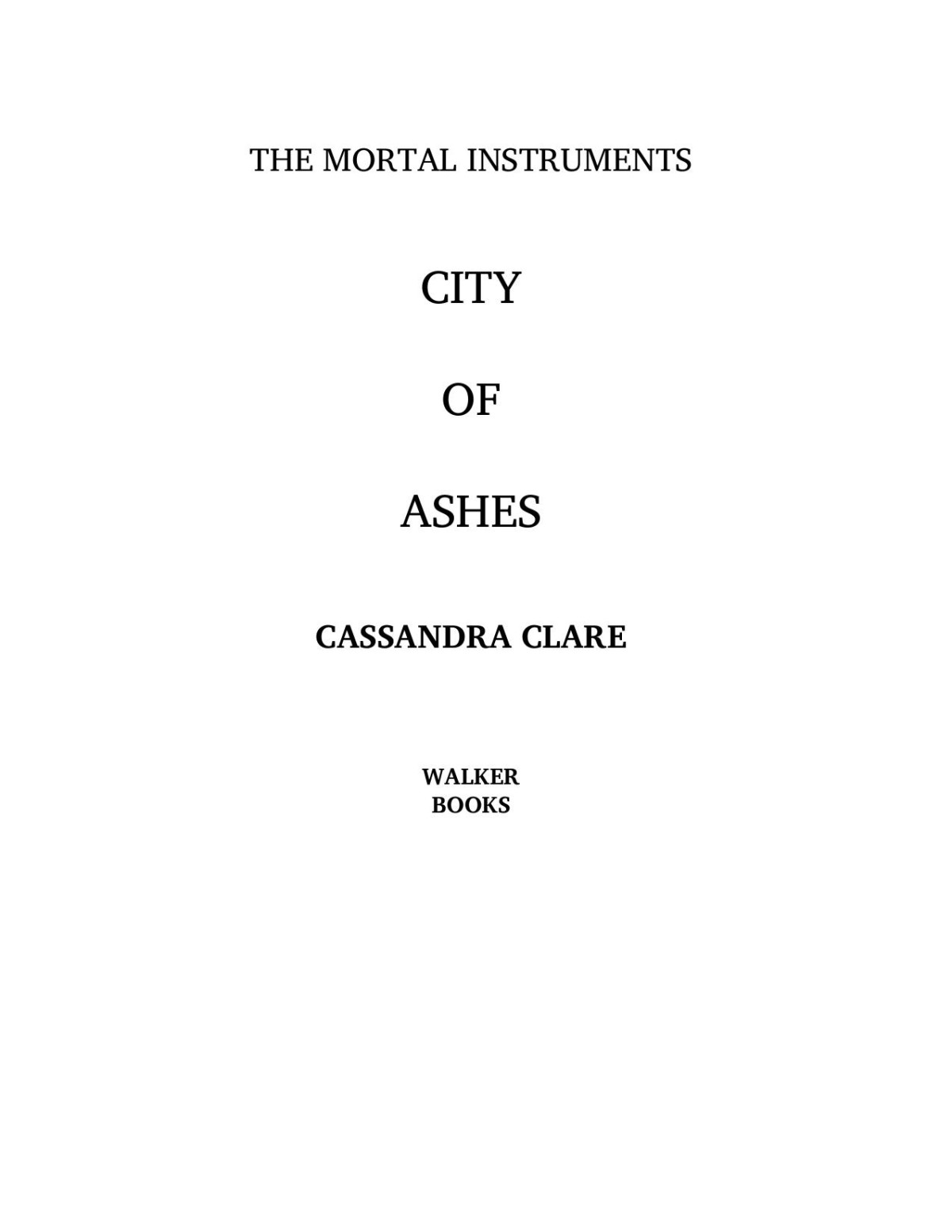 City Of Ashes Cassandra Clare Clare Cassandra