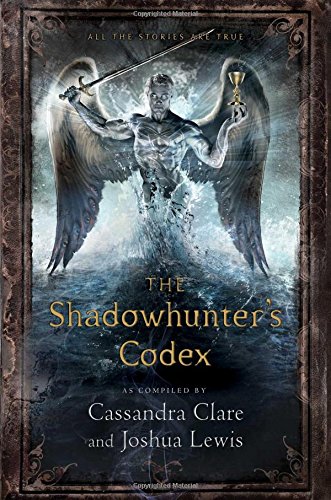 The Shadowhunters Codex The Mortal Instruments 27th Ed Cassandra Clare