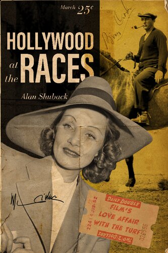 Hollywood At The Races Films Love Affair With The Turf Alan Shuback
