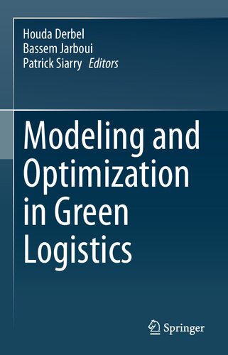 Modeling And Optimization In Green Logistics Houda Derbel Bassem Jarboui