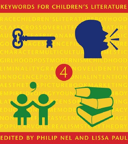Keywords For Childrens Literature 1st Edition Philip Nel Editor