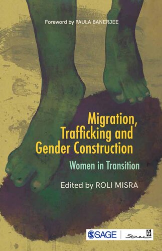Migration Trafficking And Gender Construction Women In Transition 1st Edition Roli Misra Editor