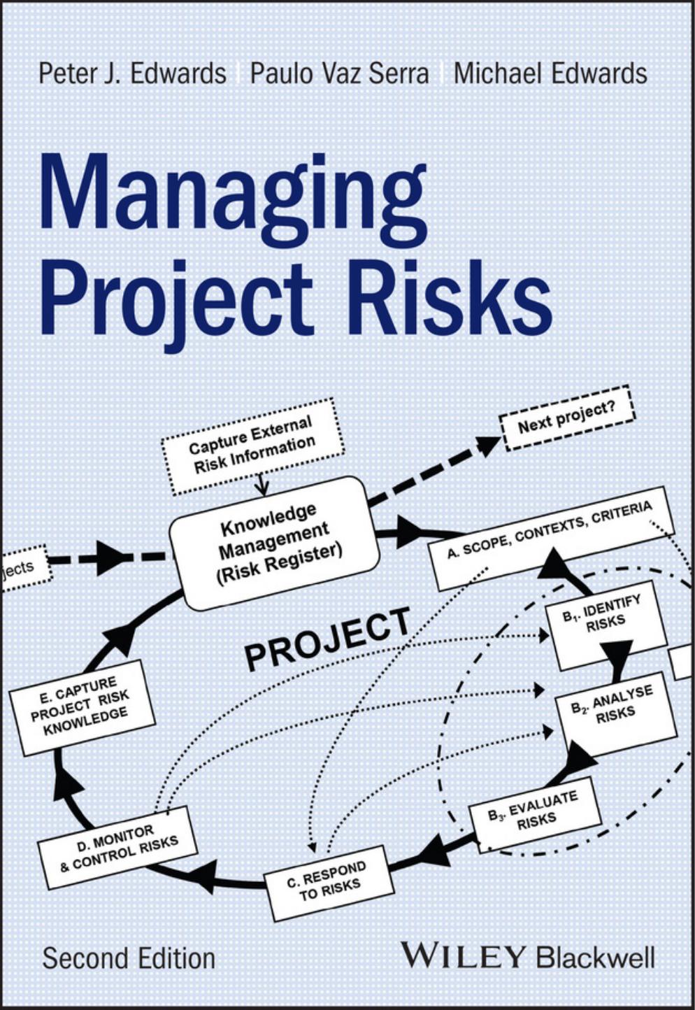 Managing Project Risks 2nd Edition Peter J Edwards Paulo Vaz Serra