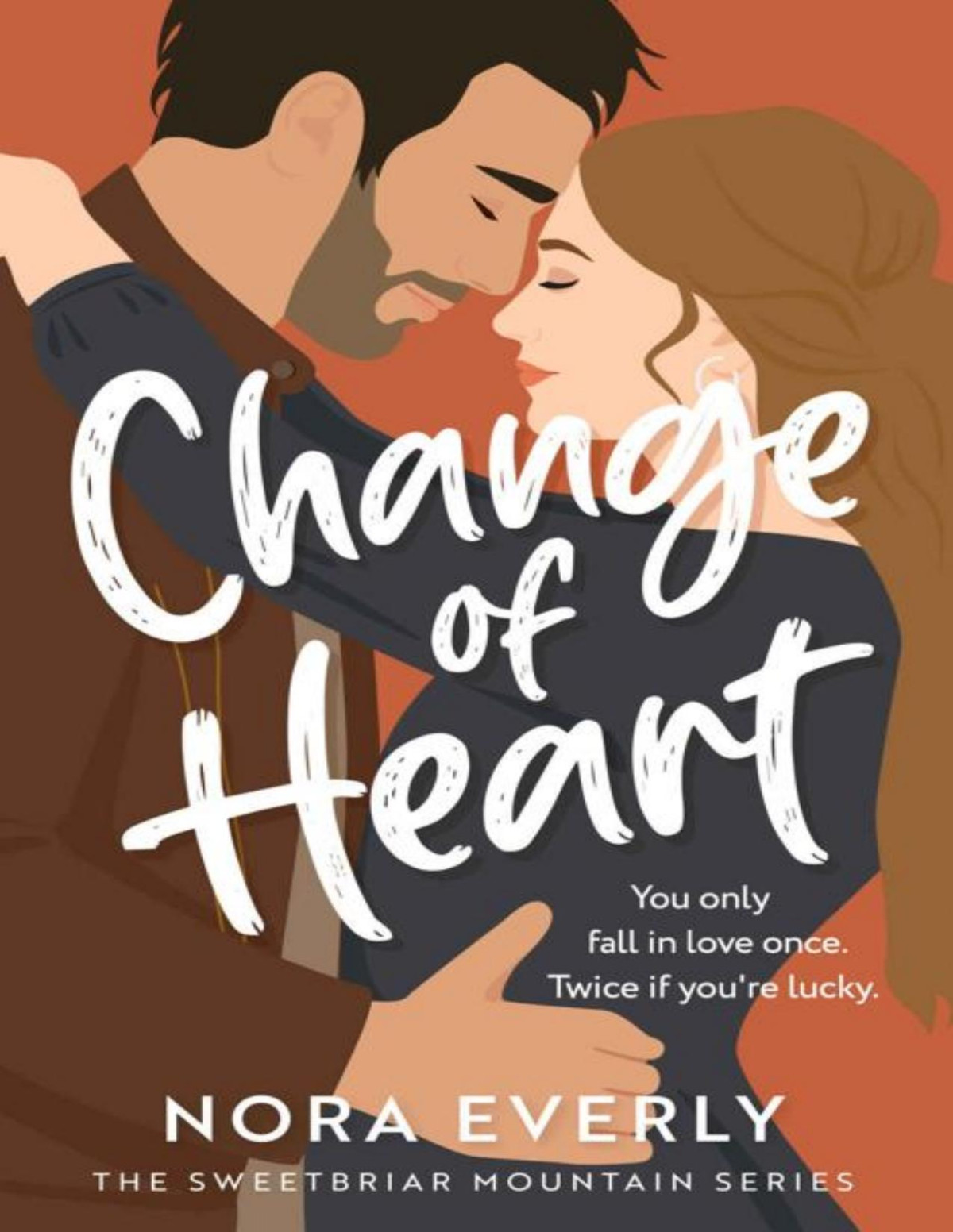 Change Of Heart Nora Everly