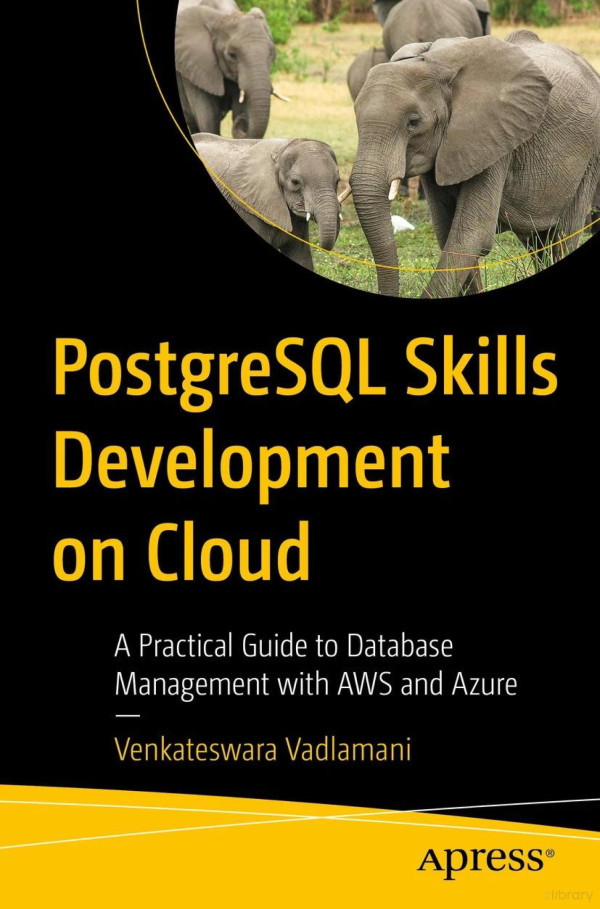 Postgresql Skills Development On Cloud Venkateswara Vadlamani