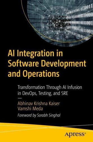 Ai Integration In Software Development And Operations 1st Edition Abhinav Krishna Kaiser