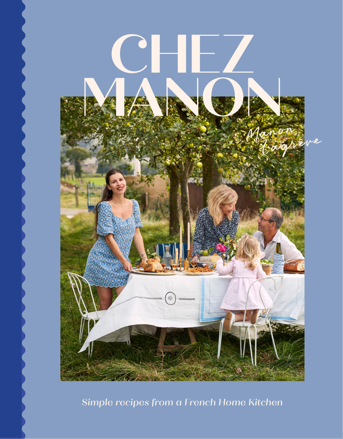 Chez Manon Simple Recipes From A French Home Kitchen Manon Lagrve