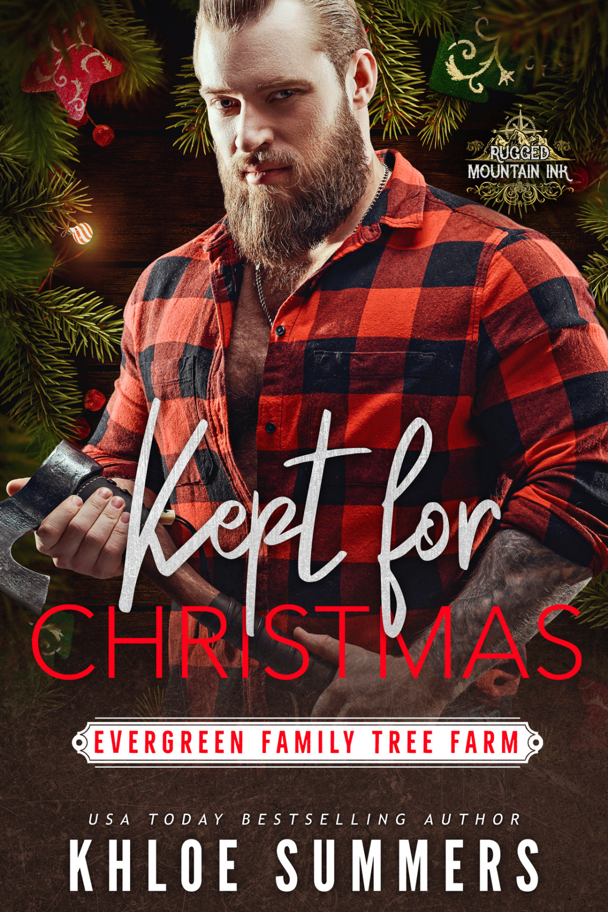 Kept For Christmas Evergreen Family Tree Farm Rugged Mountain Ink Khloe Summers