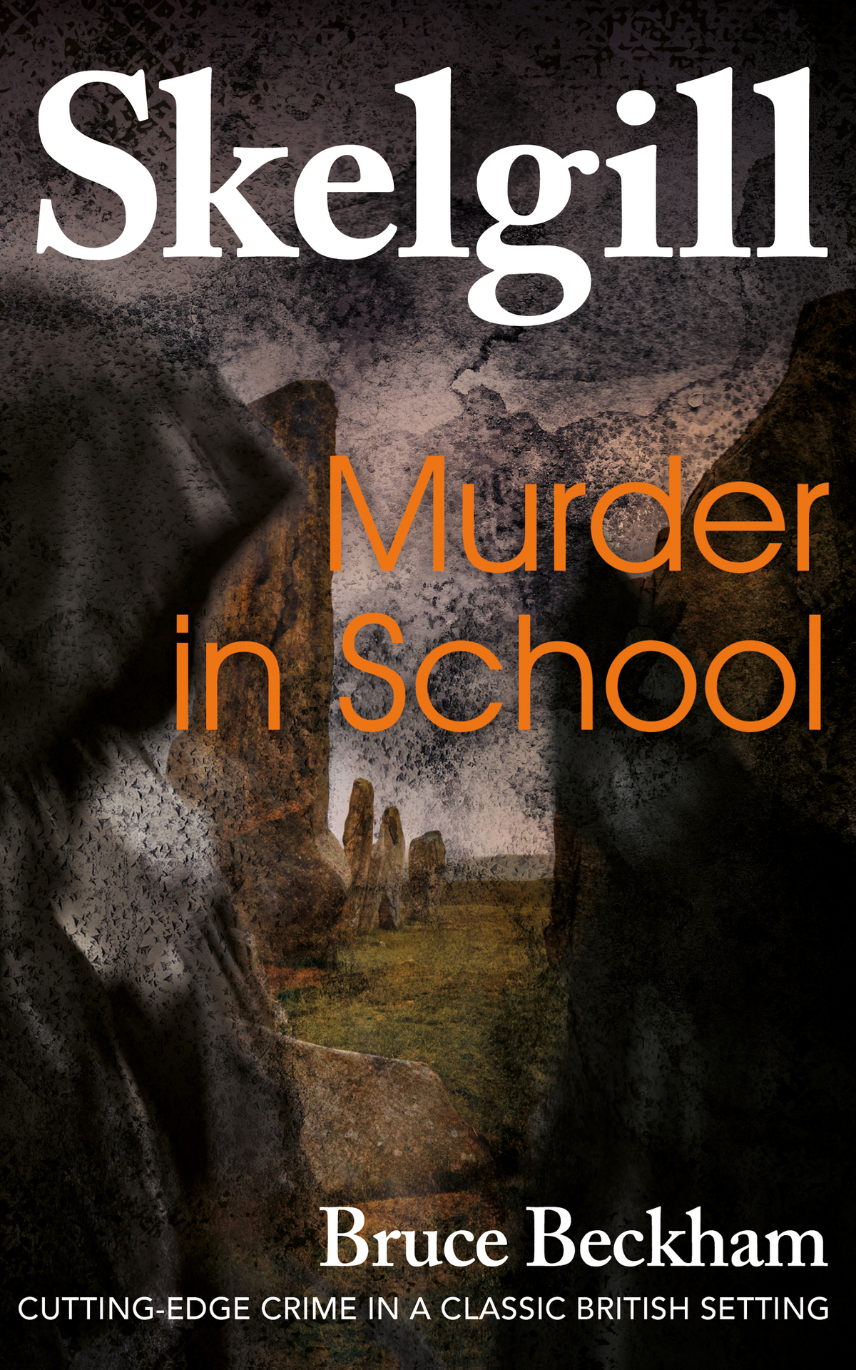 Skelgill 02 Murder In School Bruce Beckham