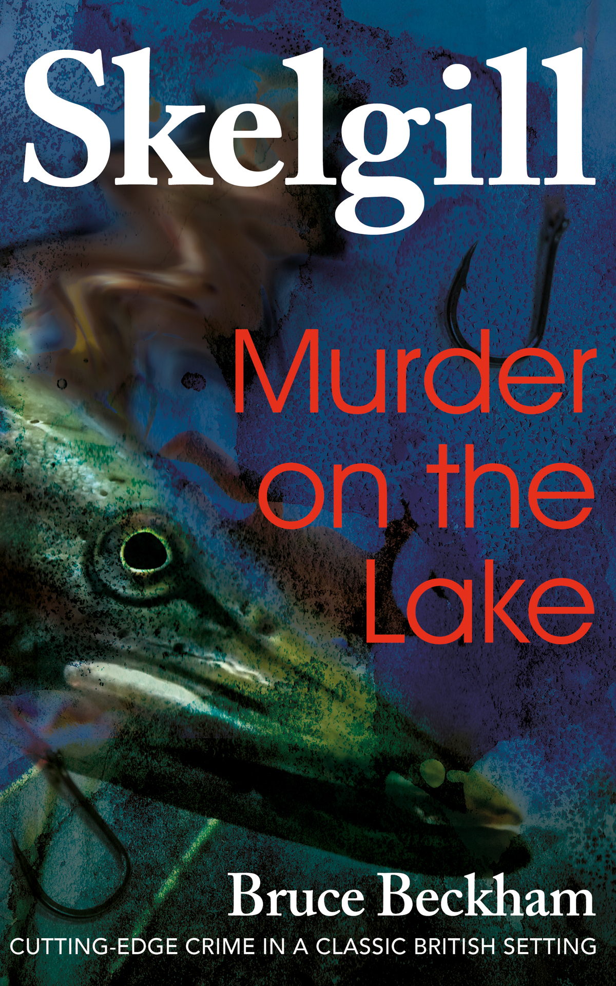 Skelgill 04 Murder On The Lake Bruce Beckham
