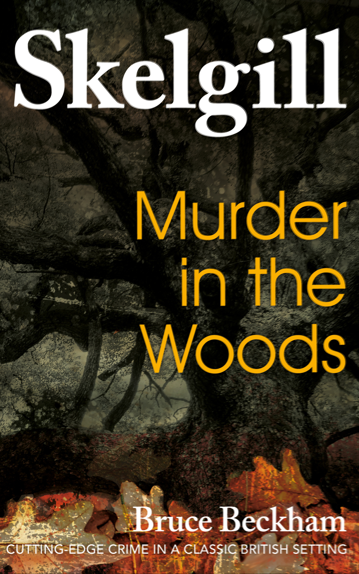 Skelgill 08 Murder In The Woods Bruce Beckham