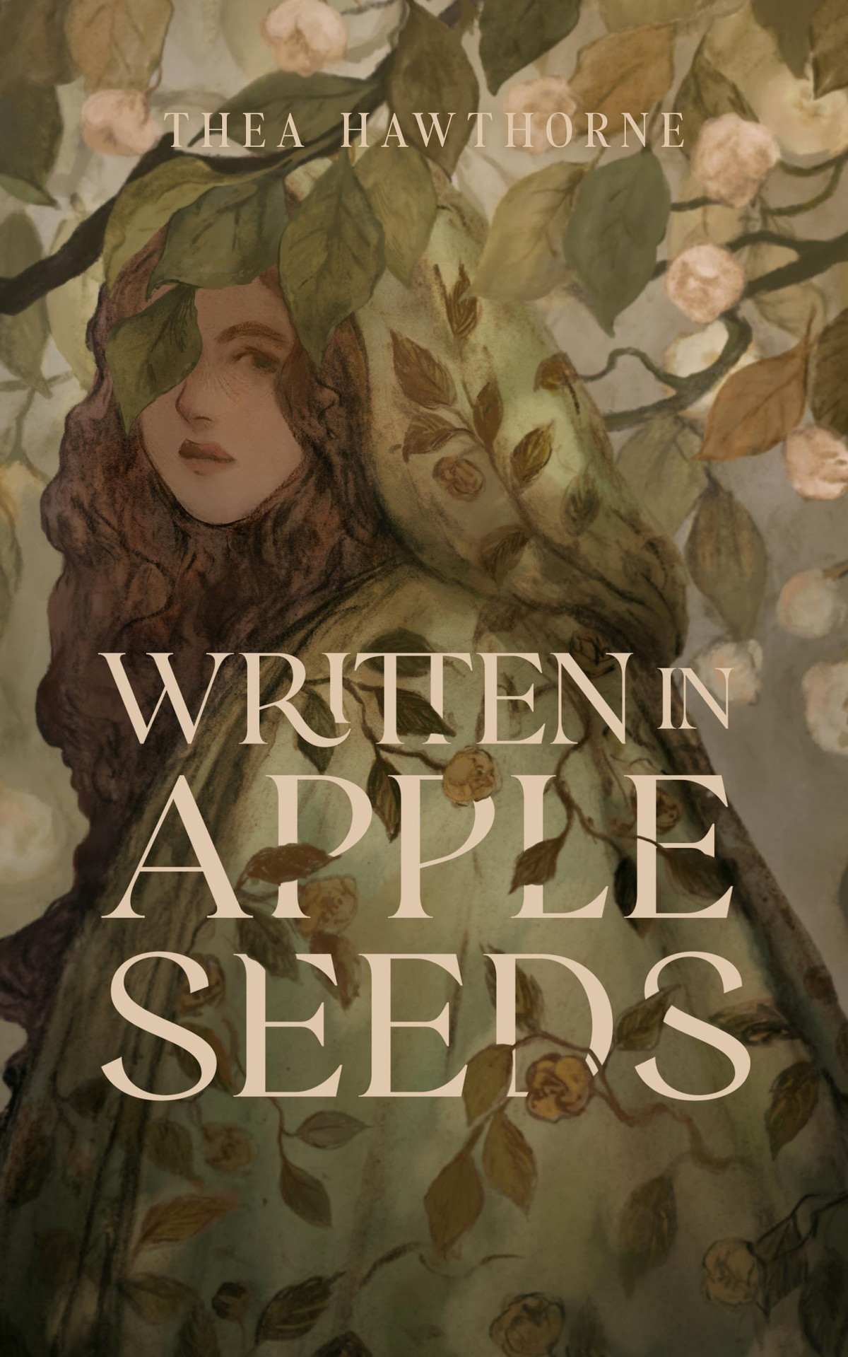 Written In Apple Seeds Thea Hawthorne