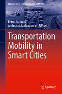 Transportation Mobility In Smart Cities Petros Ioannou Andreas A Malikopoulos