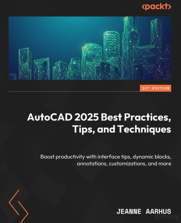 Autocad 2025 Best Practices Tips And Techniques