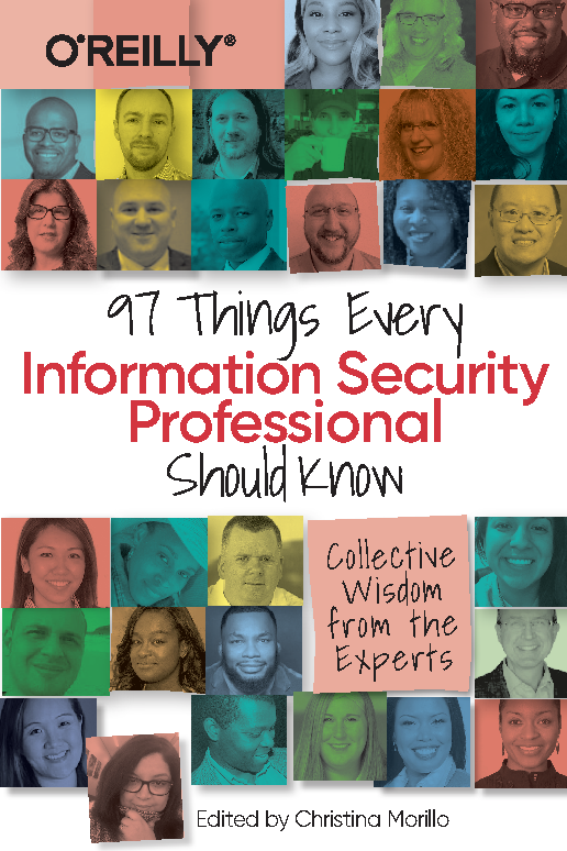 97 Things Every Information Security Professional Should Know Christina Morillo