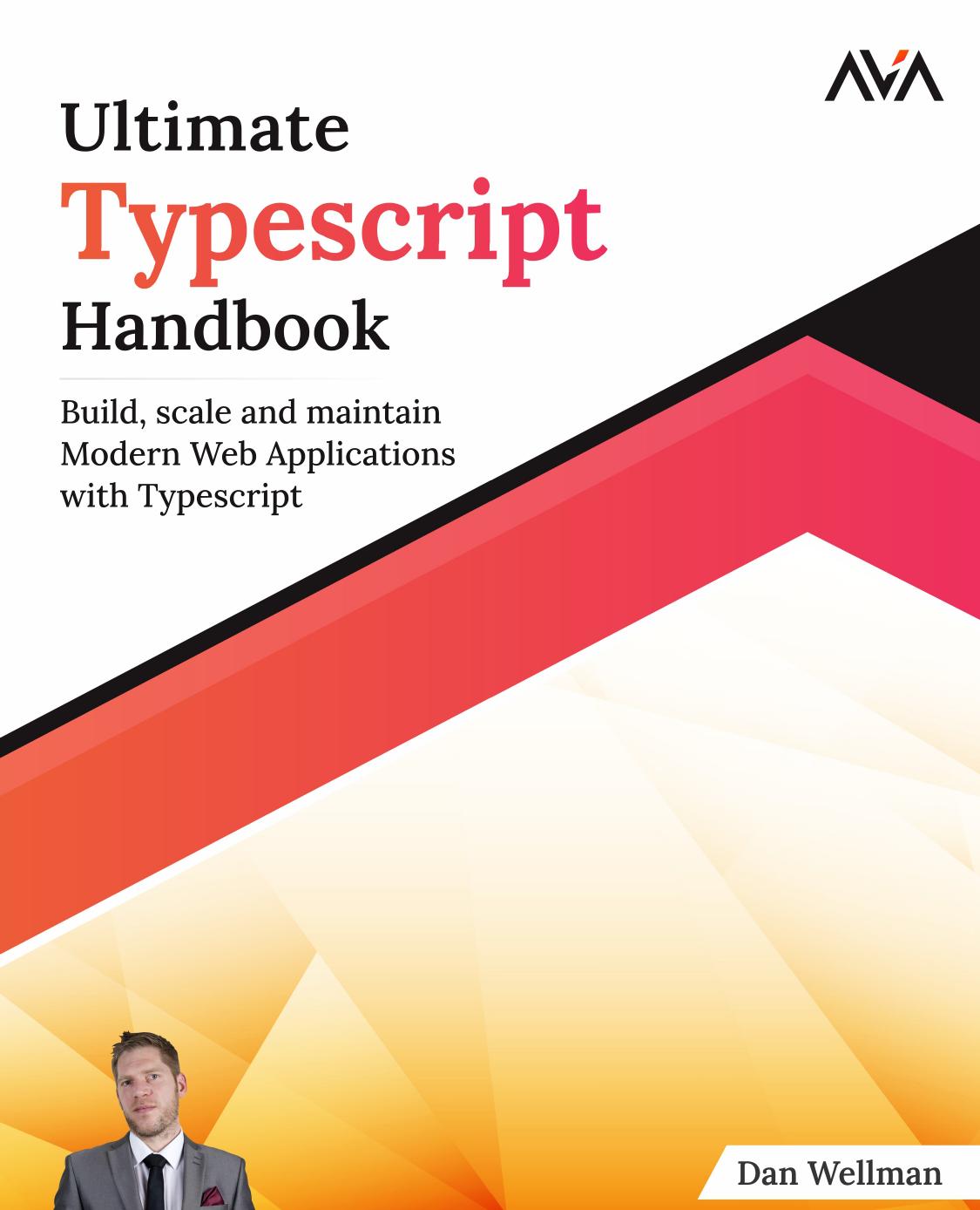 Ultimate Typescript Handbook Dan Wellman