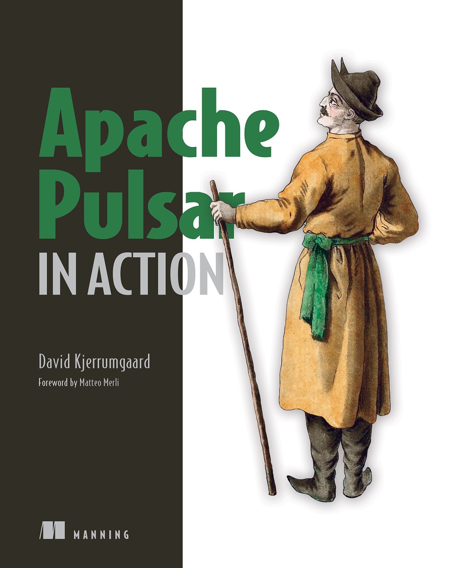 Apache Pulsar In Action David Kjerrumgaard